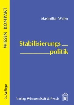 Stabilisierungspolitik. - Walter, Maximilian