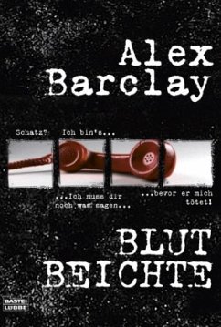 Blutbeichte - Barclay, Alex