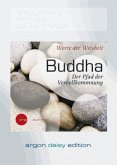 Buddha, Der Pfad der Vervollkommnung