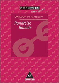 Rundreise Ballade. Stationen im Lernzirkel - Reane Strübing