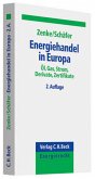 Energiehandel in Europa Öl, Gas, Strom, Derivate, Zertifikate