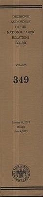 Decisions and Orders of the National Labor Relations Board, V. 349, January 11, 2007, Through June 4, 2007