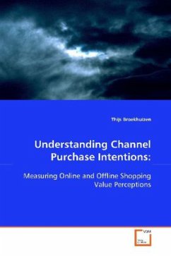 Understanding Channel Purchase Intentions: - Broekhuizen, Thijs
