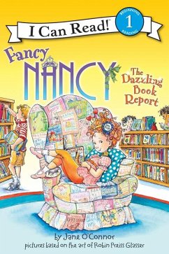 Fancy Nancy: The Dazzling Book Report - O'Connor, Jane