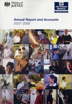 Prison Service Annual Report and Accounts: April 2007 - March 2008 - H.M.Prison Service