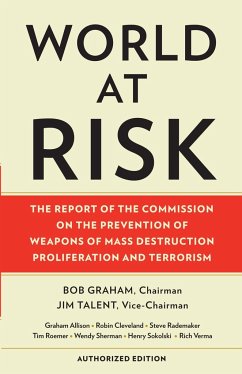 World at Risk: The Report of the Commission on the Prevention of WMD Proliferation and Terrorism - Commission on Prevention/Wmds; Graham, Bob