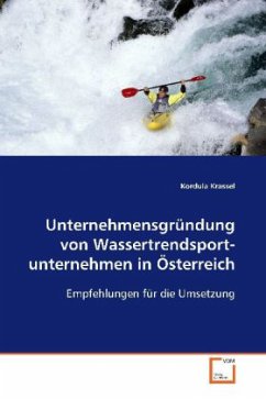 Unternehmensgründung von Wassertrendsport- unternehmen in Österreich - Krassel, Kordula