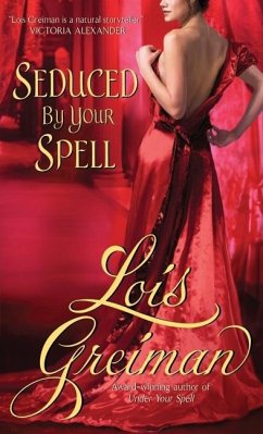 Seduced by Your Spell - Greiman, Lois
