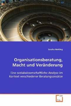 Organisationsberatung, Macht und Veränderung - Hertling, Sascha