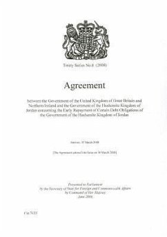 Treaty Series (Great Britain): #8(2008) Agreement Between the Government of the United Kingdom of Great Britain & Northern Ireland & the Government o - Bernan