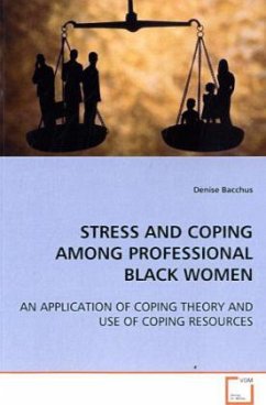 STRESS AND COPING AMONG PROFESSIONAL BLACK WOMEN - Bacchus, Denise