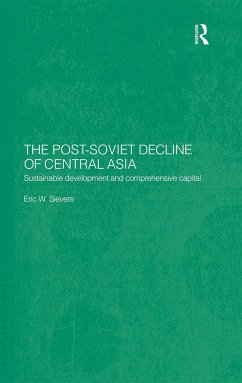 The Post-Soviet Decline of Central Asia - Sievers, Eric W