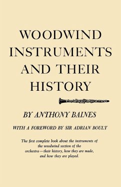 Woodwind Instruments and Their History - Baines, Anthony