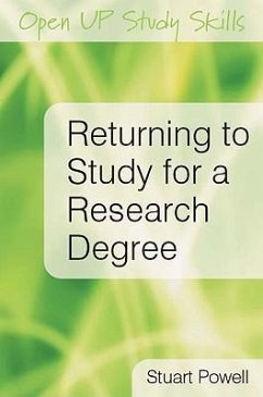 Returning to Study for a Research Degree - Powell, Stuart