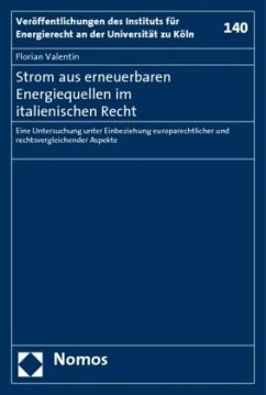 Strom aus erneuerbaren Energiequellen im italienischen Recht - Valentin, Florian