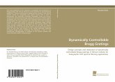 Dynamically Controllable Bragg Gratings Dynamically Controllable Bragg Gratings
