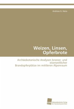 Weizen, Linsen, Opferbrote - Heiss, Andreas G.