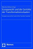 Europarecht und die Gerichte der Transformationsstaaten