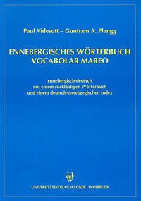 Ennebergisches Wörterbuch - Vocabolar Mareo - Videsott, Paul; Plangg, Guntram A.