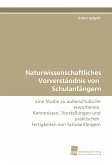 Naturwissenschaftliches Vorverständnis von Schulanfängern