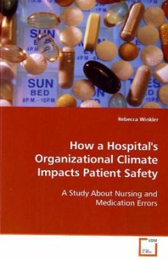 How a Hospital's Organizational Climate Impacts Patient Safety - Winkler, Rebecca