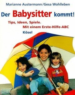 Der Babysitter kommt! - Austermann, Marianne; Wohlleben, Gesa