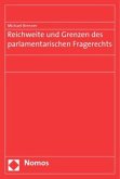 Reichweite und Grenzen des parlamentarischen Fragerechts