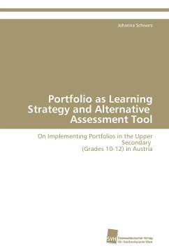 Portfolio as Learning Strategy and Alternative Assessment Tool - Schwarz, Johanna
