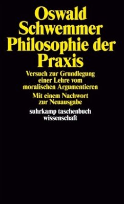 Philosophie der Praxis - Schwemmer, Oswald