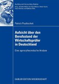Aufsicht über den Berufsstand der Wirtschaftsprüfer in Deutschland Aufsicht über den Berufsstand der Wirtschaftsprüfer in Deutschland