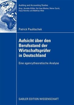 Aufsicht über den Berufsstand der Wirtschaftsprüfer in Deutschland - Paulitschek, Patrick
