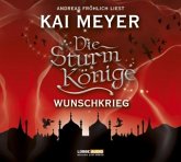 Wunschkrieg / Die Sturmkönige, Audio-CDs Bd.2 Wunschkrieg / Die Sturmkönige, Audio-CDs Bd.2