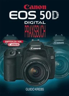 Canon EOS 50D Digital Praxisbuch - Krebs, Guido