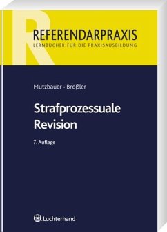 Strafprozessuale Revision - Mutzbauer, Norbert / Brößler, Leander