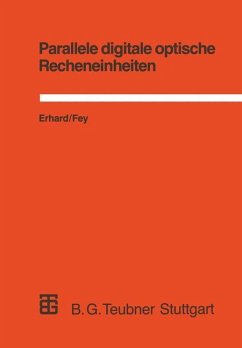 Parallele digitale optische Recheneinheiten - Erhard, Werner; Fey, Dietmar