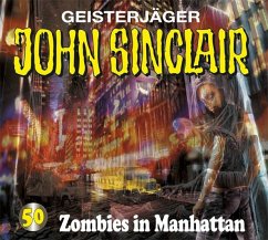 Zombies in Manhattan / Geisterjäger John Sinclair Bd.50 (Audio-CD) - Dark, Jason