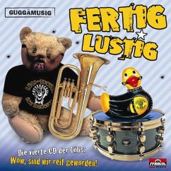 Fertig Lustig - Guggenmusik Löli-Tuuter