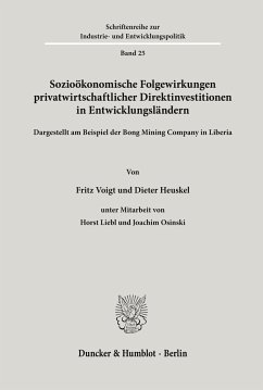 Sozioökonomische Folgewirkungen privatwirtschaftlicher Direktinvestitionen in Entwicklungsländern - Voigt, Fritz;Heuskel, Dieter