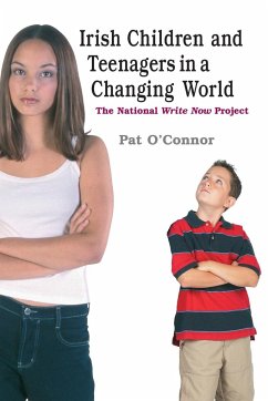 Irish Children and Teenagers in a Changing World - O'Connor, Pat