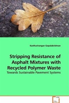 Stripping Resistance of Asphalt Mixtures with Recycled Polymer Waste - Gopalakrishnan, Kasthurirangan