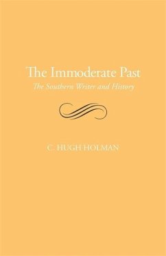 The Immoderate Past - Holman, C Hugh