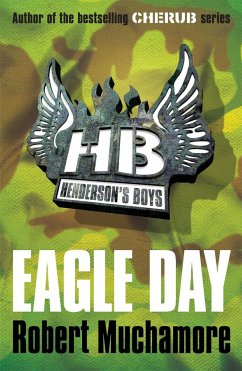 Henderson's Boys: Eagle Day - Muchamore, Robert