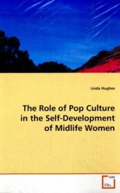 The Role of Pop Culture in the Self-Development of Midlife Women - Hughes, Linda