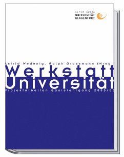 Cover Werkstatt Universität - Projektarbeiten Basislehrgang 2005/06
