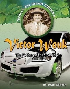 Victor Wouk: The Father of the Hybrid Car - Callery, Sean