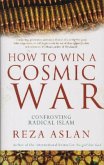 How to Win a Cosmic War How to Win a Cosmic War