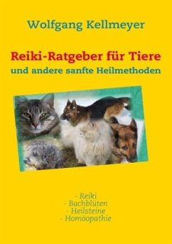 Reiki-Ratgeber für Tiere - Kellmeyer, Wolfgang