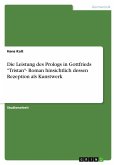 Die Leistung des Prologs in Gottfrieds "Tristan"- Roman hinsichtlich dessen Rezeption als Kunstwerk