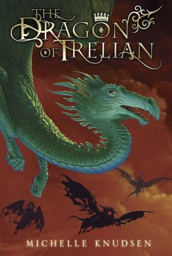 The Dragon of Trelian - Knudsen, Michelle