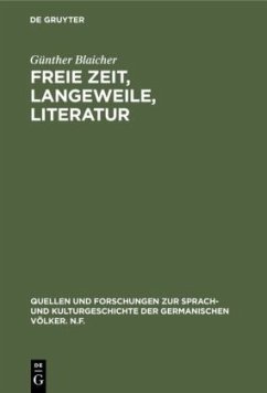 Freie Zeit, Langeweile, Literatur - Blaicher, Günther